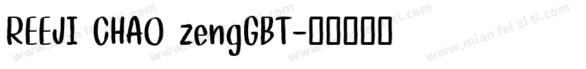 REEJI CHAO zengGBT字体转换